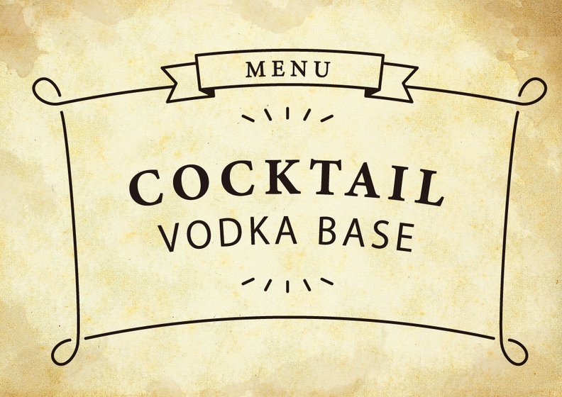 VODKA BASE