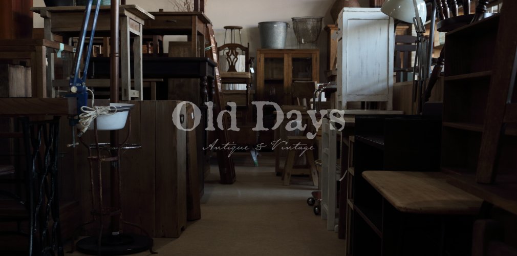 Old Days オールドデイズ 福島市 雑貨 家具 ヴィンテージ レトロ アンティーク